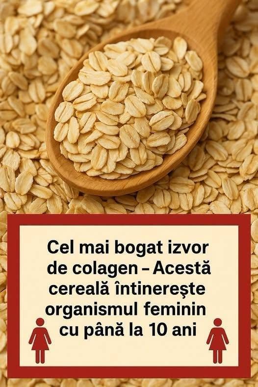 Cel mai bogat izvor de colagen – Această cereală întinerește organismul feminin cu până la 10 ani